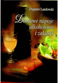 Domowe napoje alkoholowe i zakąski