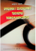 Spawanie i zgrzewanie tworzyw termoplastycznych