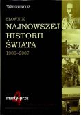 Słownik najnowszej historii świata 1900 - 2007 Tom 4