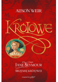 Jane Seymour Brzemię królowej