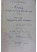 O miłości ukrzyżowanego Zbawiciela, 1897r