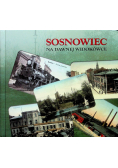 Sosnowiec na dawnej widokówce