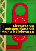 Urządzenia zabezpieczenia ruchu kolejowego Tom 2