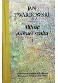 Miłość miłości i szuka Tom I