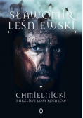 Chmielnicki Burzliwe losy Kozaków