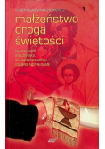 Małżeństwo drogą do świętości