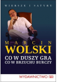 Co w duszy gra co w brzuchu burczy