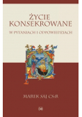 Życie konsekrowane w pytaniach i odpowiedziach