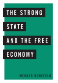 The Strong State and the Free Economy