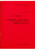 Poradnik spawalniczy dla słuchaczy kursów spawania łukowego