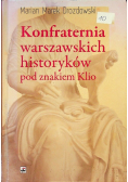 Konfraternia warszawskich historyków pod znakiem Klio
