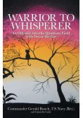 Warrior to Whisperer