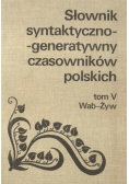 Słownik syntaktyczno generatywny czasowników polskich Tom 5