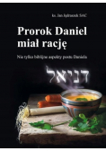 Prorok Daniel miał rację