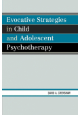 Evocative Strategies in Child and Adolescent Psychotherapy