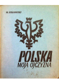 Polska moja ojczyzna