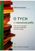 O tych z najwyższej półki czyli rzecz w sprawie naszego środowiska ekonomicznego