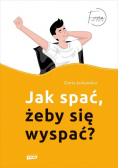 Jak spać, żeby się wyspać?