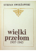 Wielki przełom 1907 - 1945