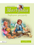 Martynka Najlepsze przygody Zbiór opowiadań
