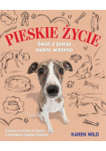 Pieskie życie Świat z psiego punktu widzenia