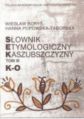 Słownik Etymologiczny Kaszubszczyzny Tom II