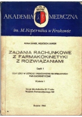 Zadania rachunkowe z farmakokinetyki z rozwiązaniami  Część 1