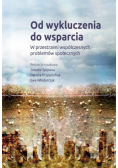 Od wykluczenia do wsparcia