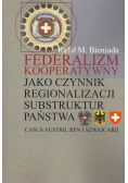 Federalizm kooperatywny jako czynnik regionalizacji substruktur państwa