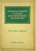 Położenie chłopów u schyłku rzeczypospolitej szlacheckiej