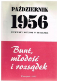 Bratkowski Stefan (red.) - Październik 1956. Pierwszy wyłom w systemie. Bunt, młodość i rozsądek