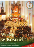 Wierzę w Kościół 6 Religia Podręcznik