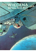 Wieczna wolność Tom 1 Inna wojna