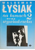 Na łamach 2 oraz wywiad - rzeka
