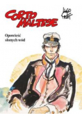 Corto Maltese Tom 1 Opowieść słonych wód