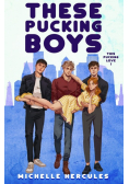 These Pucking Boys