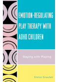 Emotion-Regulating Play Therapy with ADHD Children