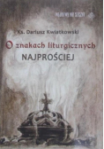 O znakach liturgicznych najprościej