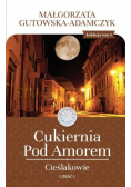 Cukiernia pod Amorem Tom 3 Cieślakowie Część 1