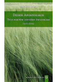 Dzieje Apostolskie Tych faktów jesteśmy świadkami