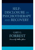 Self-Disclosure in Psychotherapy and Recovery