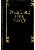 Święć się imię Twoje
