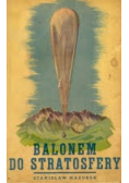 Balonem do stratosfery 1938 r.