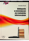 Bibliografia w zmieniającym się środowisku informacyjnym