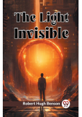 The Light Invisible