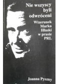 Nie wszyscy byli odwróceni.