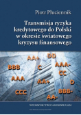 Transmisja ryzyka kredytowego do Polski w okresie światowego kryzysu finansowego 2007 - 2014