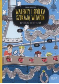 Walenty i spółka szukają witamin