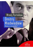 Dmitrij Miedwiediew Władca z przypadku