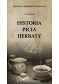 Historia chińskiej cywilizacji Historia picia herbaty